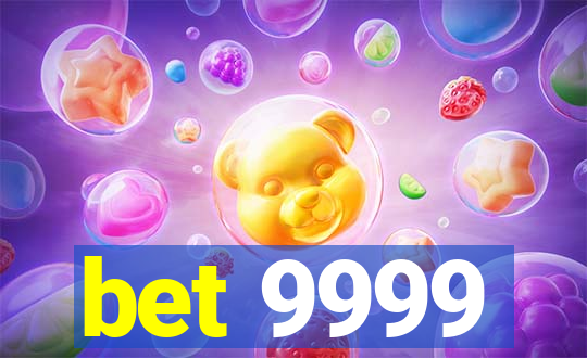 bet 9999